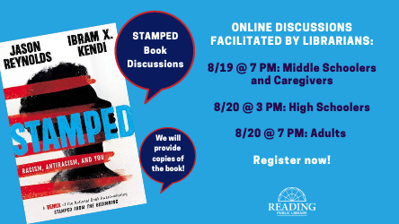 Stamped by Jason Reynolds has been on the NYT Bestseller list for 16 weeks! Join one of our August book discussions of this title.