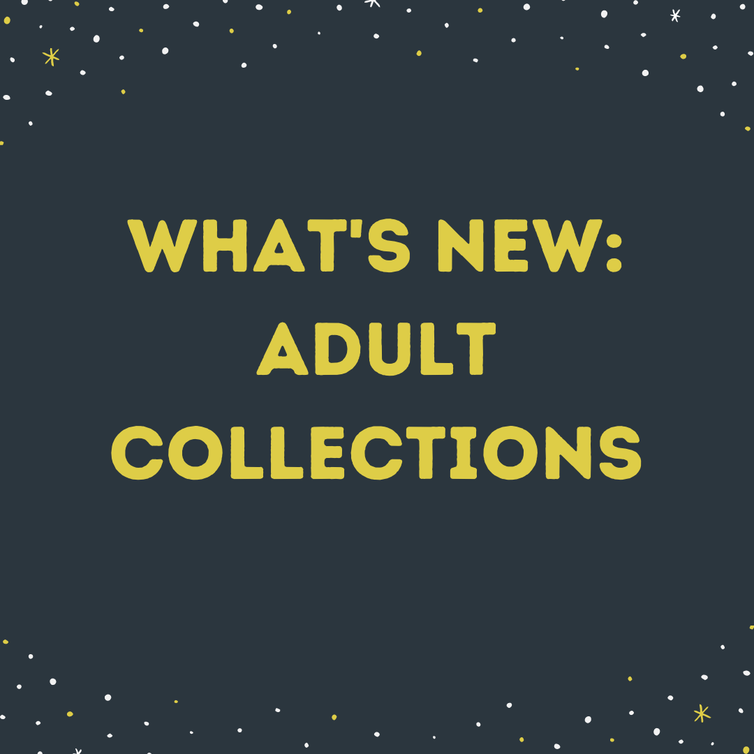What's New: Adult Collections