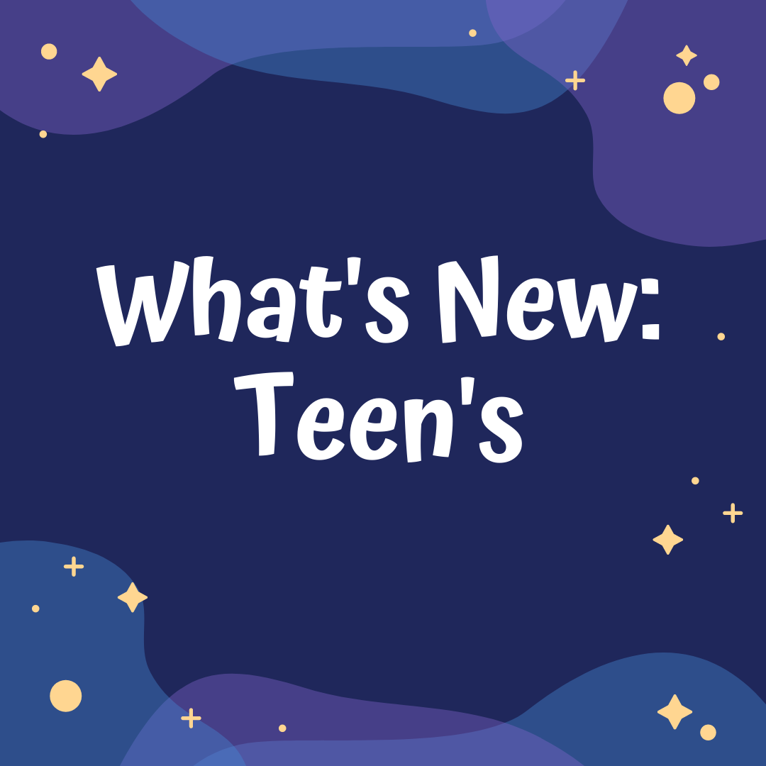 What's New: Teen's