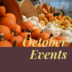 Check out our events for October, there is something for everyone!