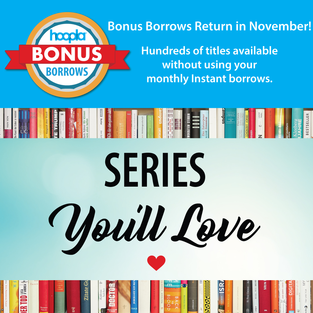 Image of book spines with the words "hoopla bonus borrows" and "series you'll love"