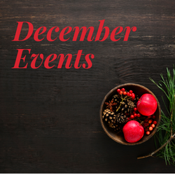 Check out our events for December, there is something for everyone!